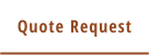 Quote Request